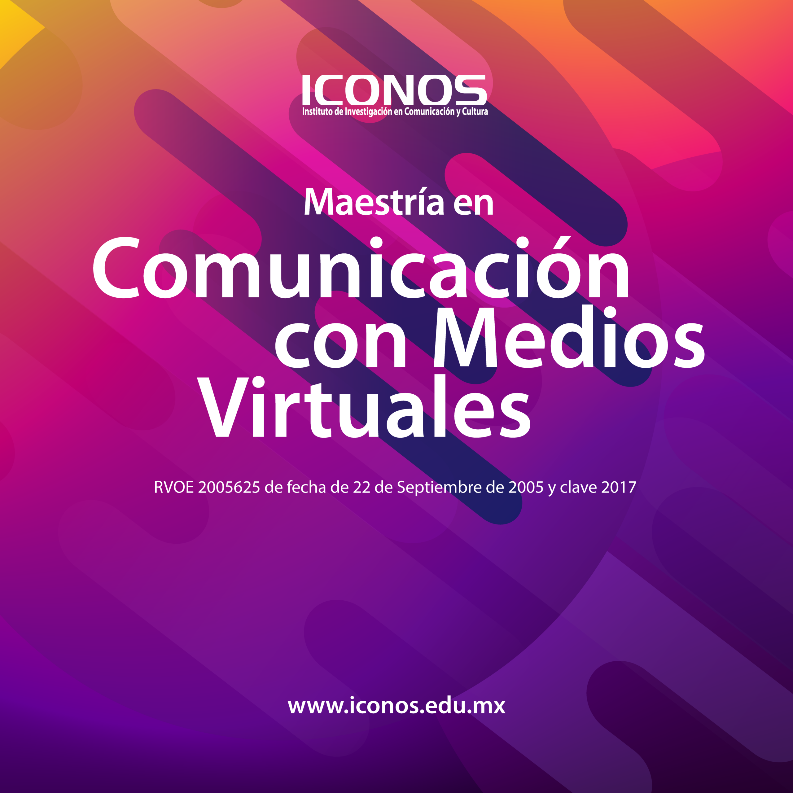 Maestría en Comunicación con Medios Virtuales