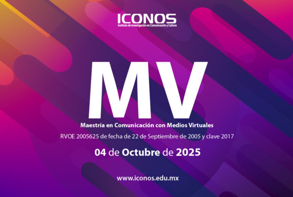 Maestría en Comunicación con Medios Virtuales