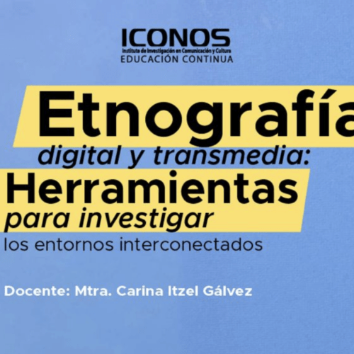 etnografia digital y transmedia: herramientas para investigar los entornos interconectados